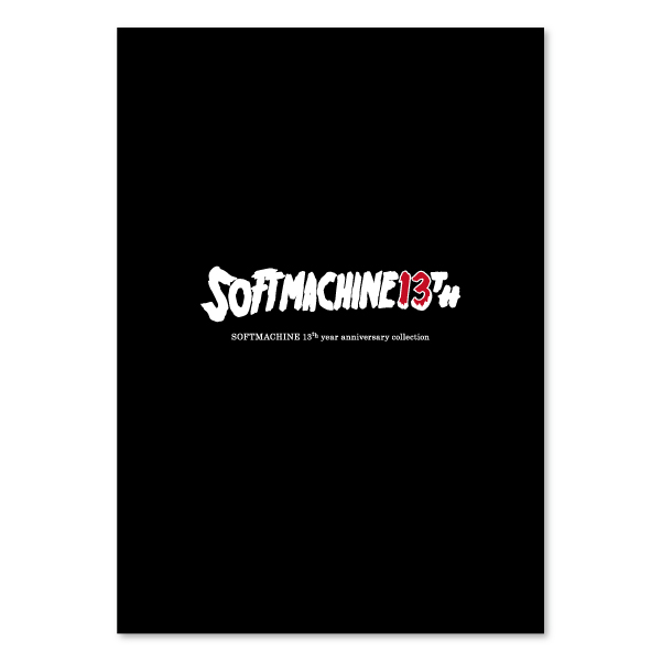 SOFTMACHINE 13th year anniversary collection Catalog